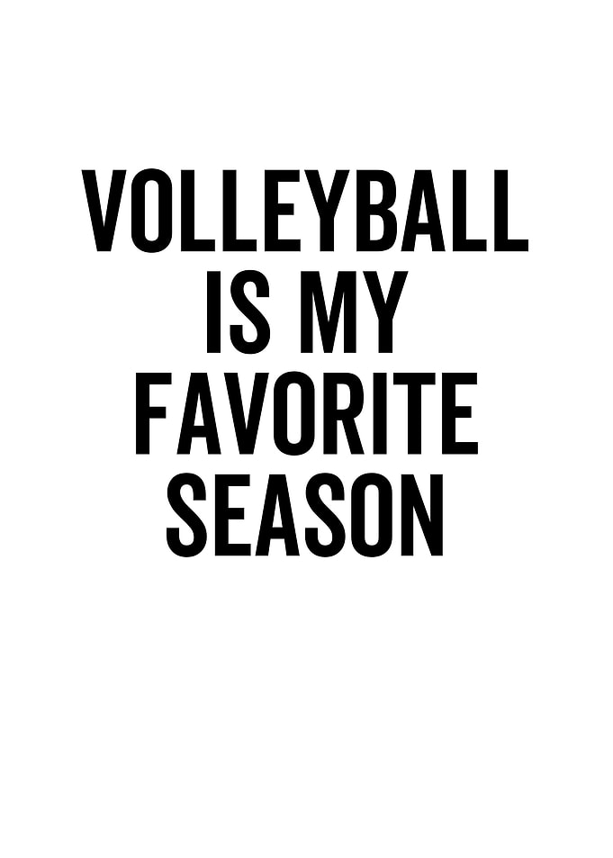 Volleyball Is My Favorite