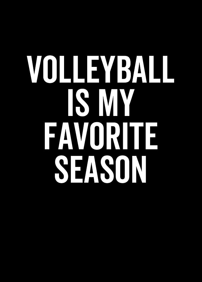 Volleyball Is My Favorite