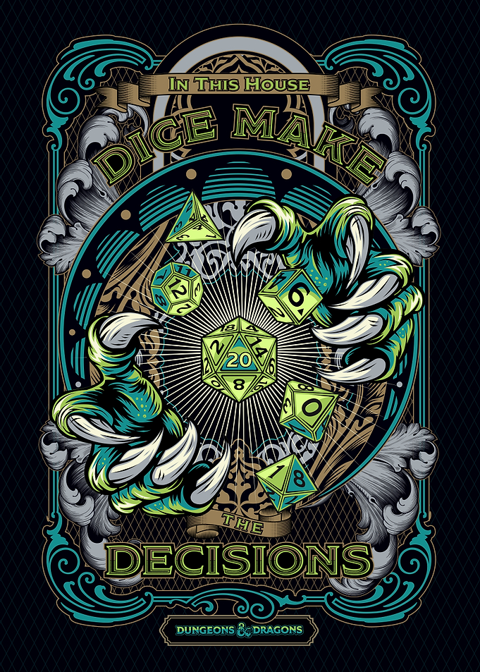 Dice Make The Decisions