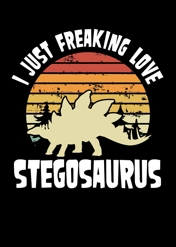 I love Stegosaurus