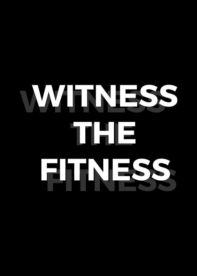 Witness The Fitness