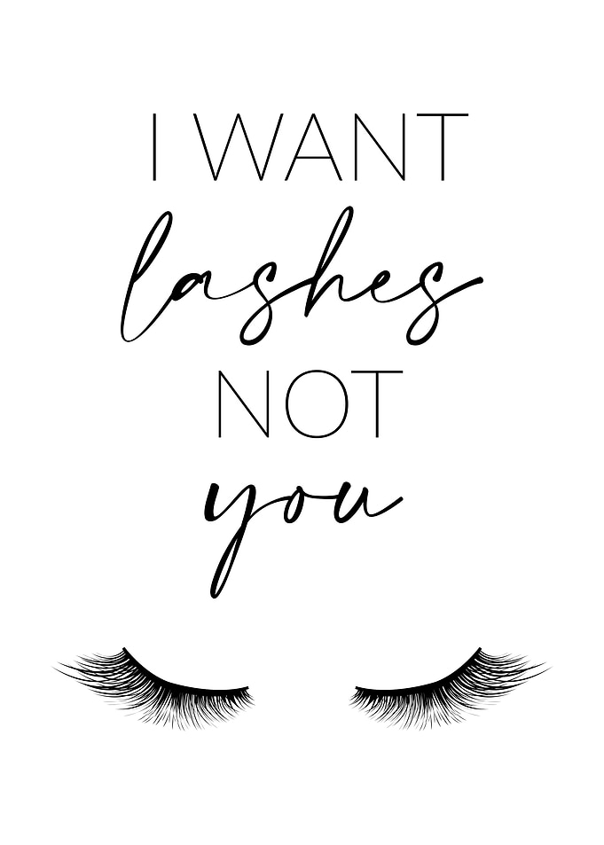 I Want Lashes Not You