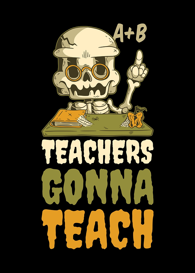 Teachers Gonna Teach