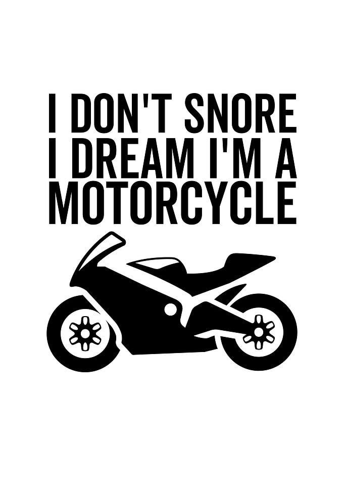I Dont Snore I Dream Im