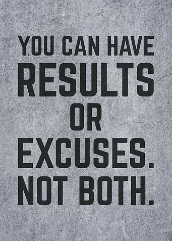 Results or Excuses