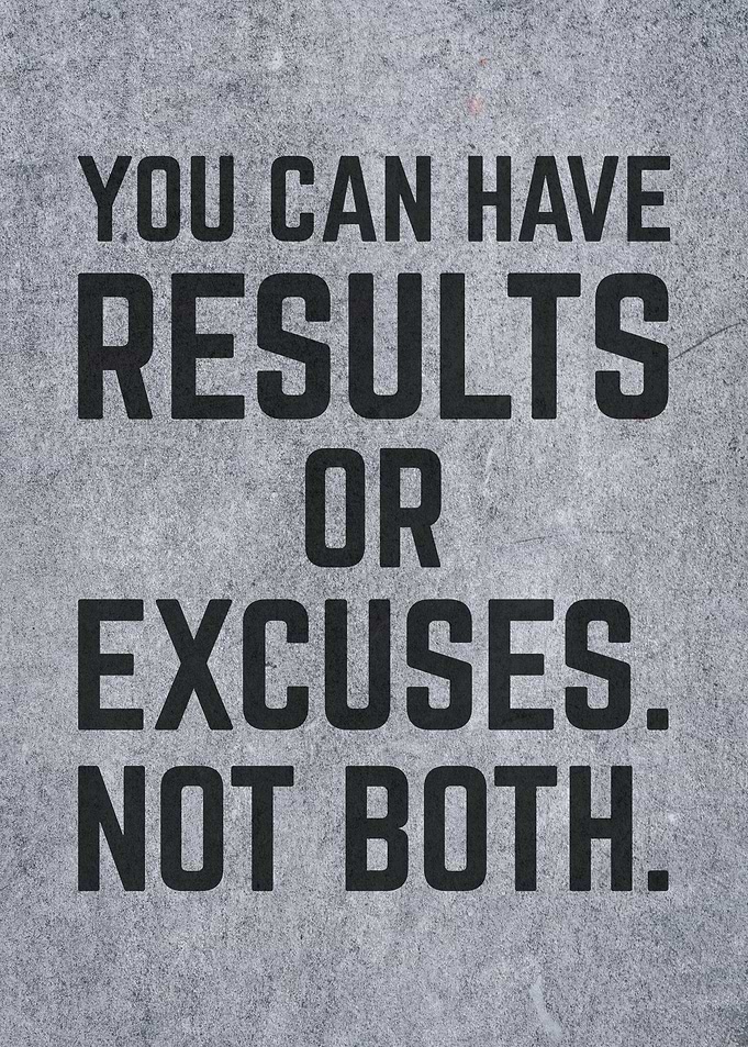 Results or Excuses