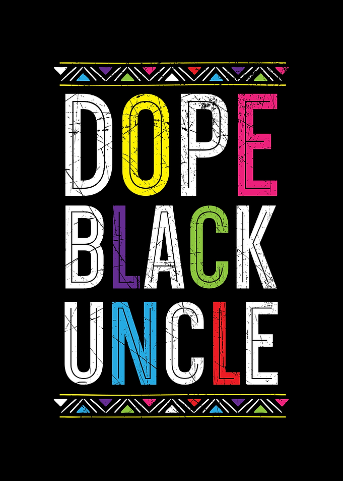 Dope Black Uncle