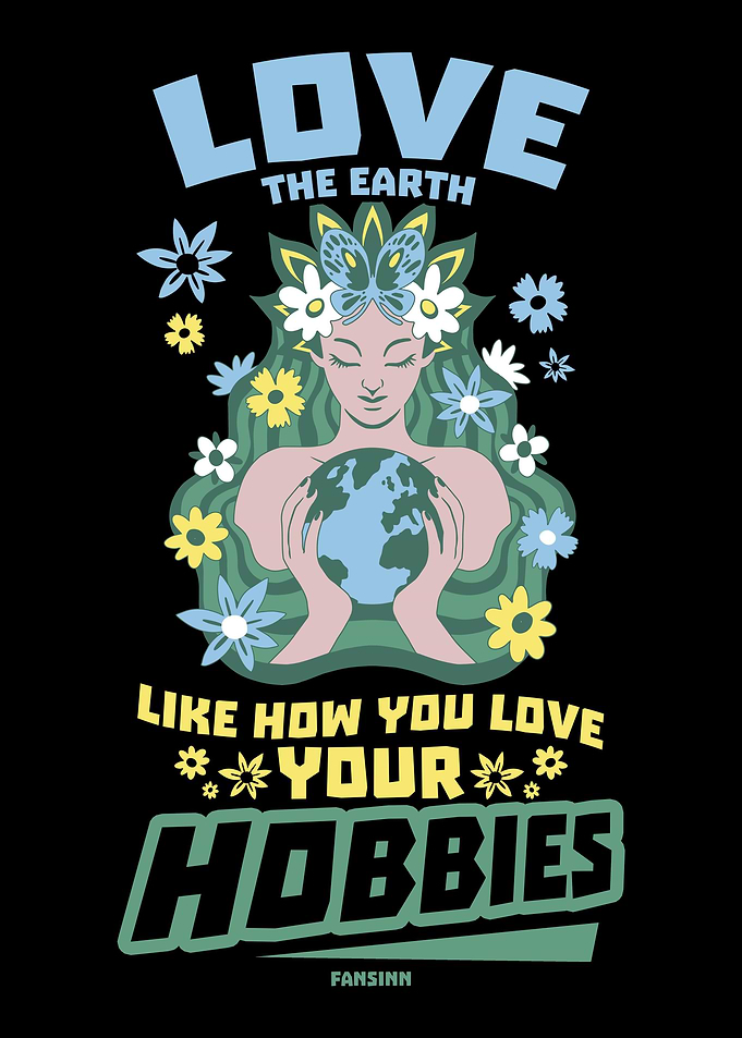 Love the earth as you love