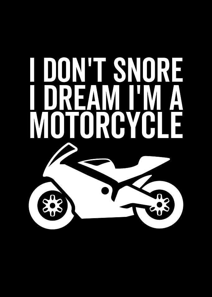 I Dont Snore I Dream Im