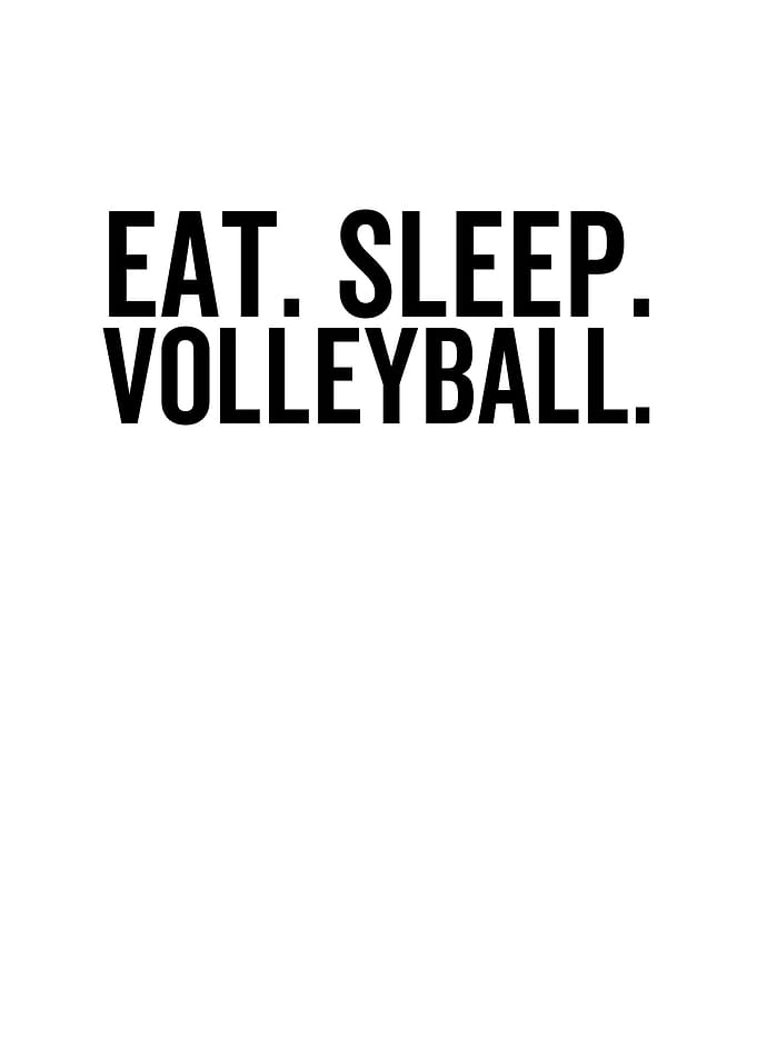 Eat Sleep Volleyball