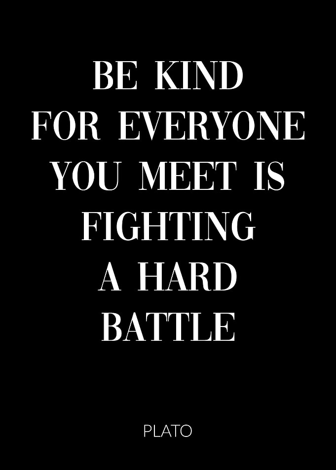 Plato Quote Be Kind