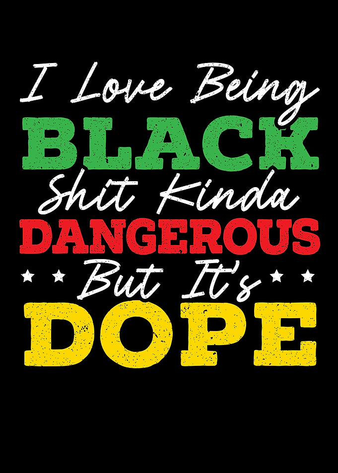I Love Being Black