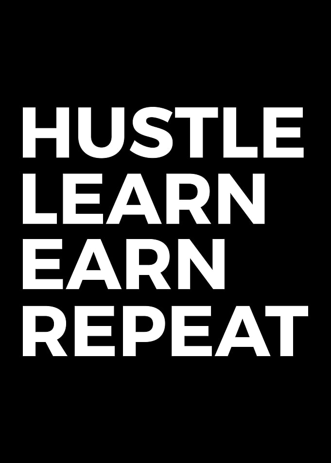 Hustle Learn Earn Repeat