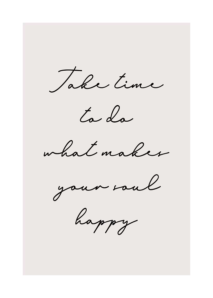 Take time soul happy quote