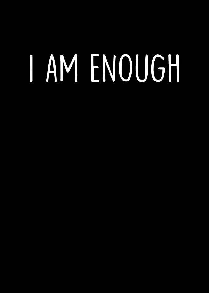 I Am Enough