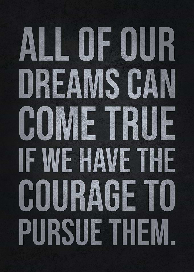 Pursue Your Dreams