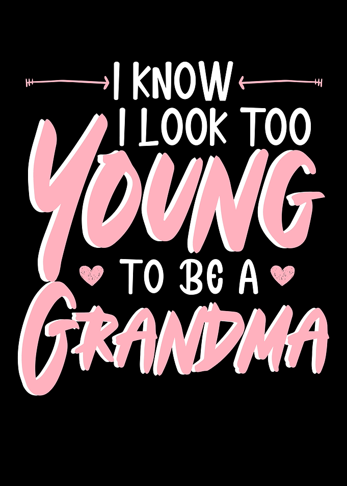 Too Young To Be A Grandma