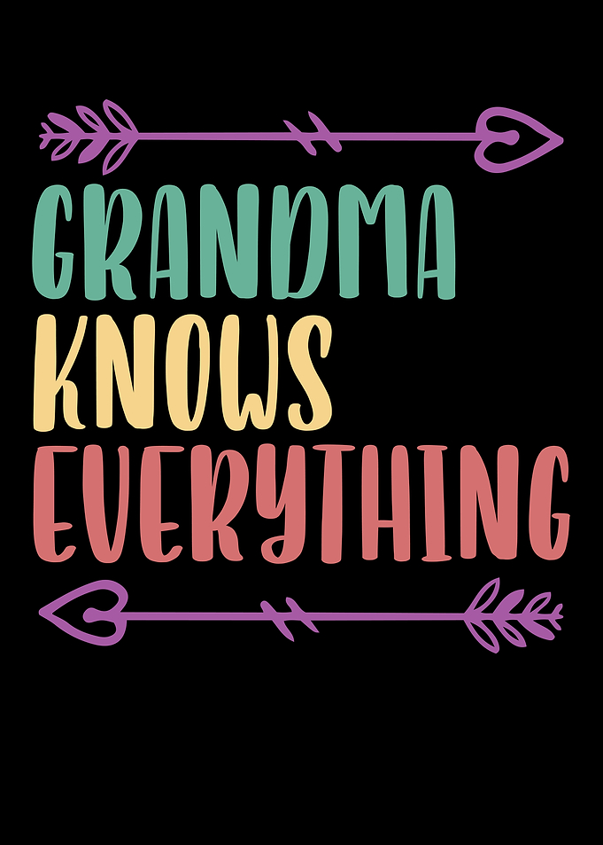 Grandma Knows Everything