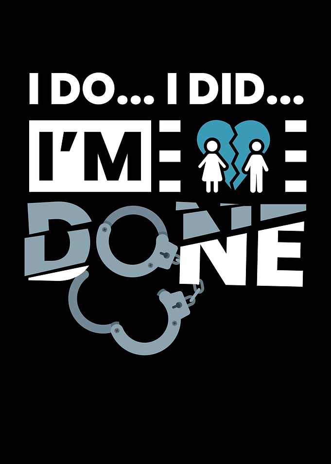 I Do I Did IM Done