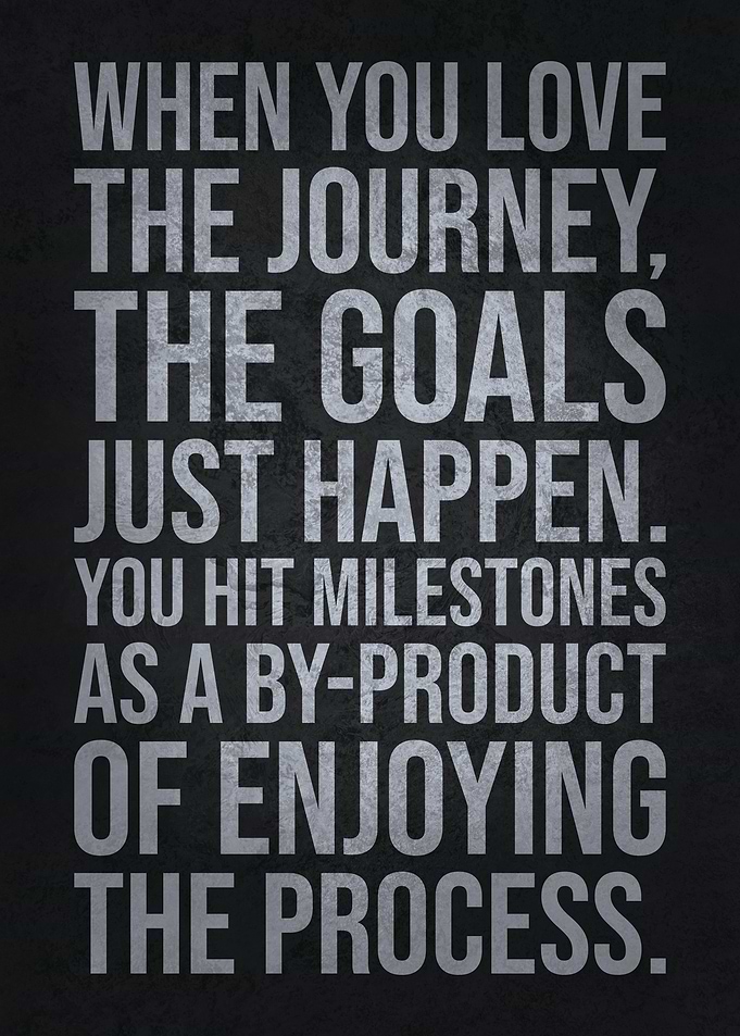 Enjoy The Process
