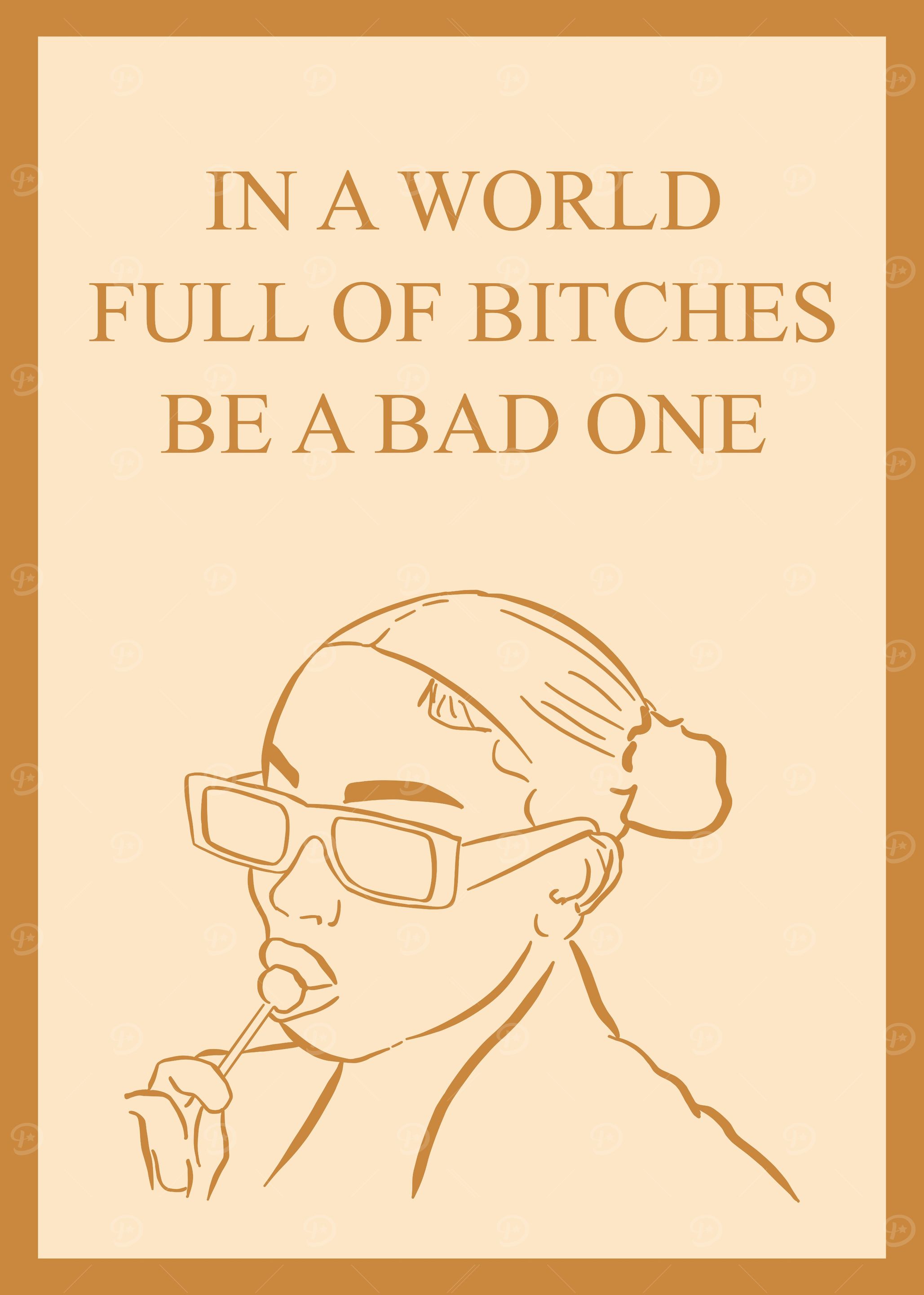 In A World Full of Bitches