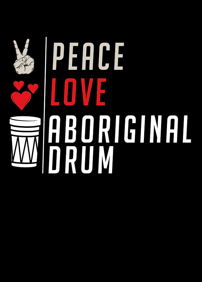 Peace Love Aboriginal Drum