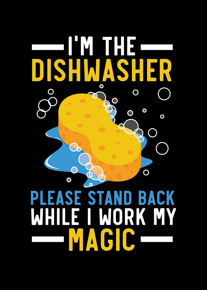 Im The Dishwasher