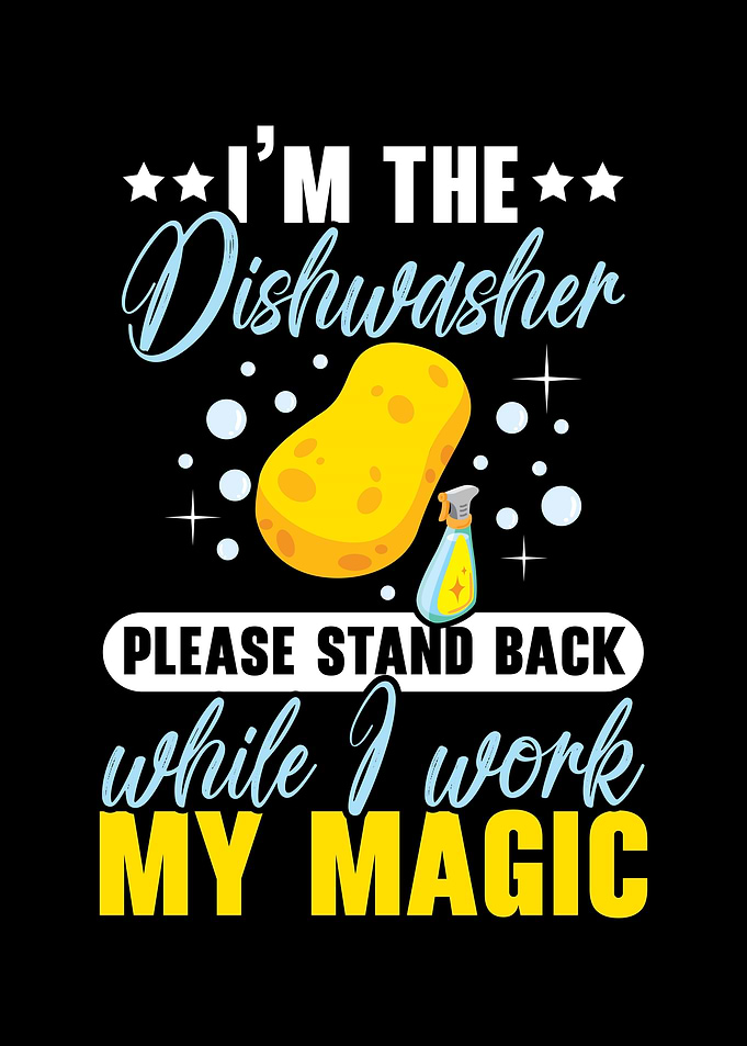 Im The Dishwasher