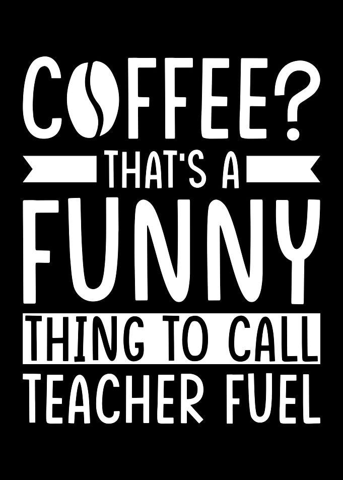 Teacher Coffee
