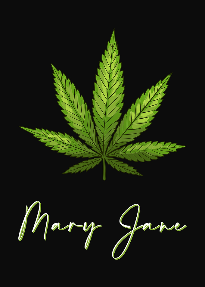 Mary Jane 420 THC Cannabis