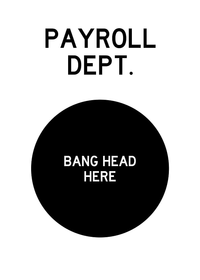 PAYROLL DEPT BANG HEAD
