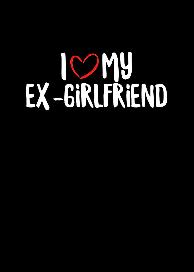 I Love My ExGirlfriend