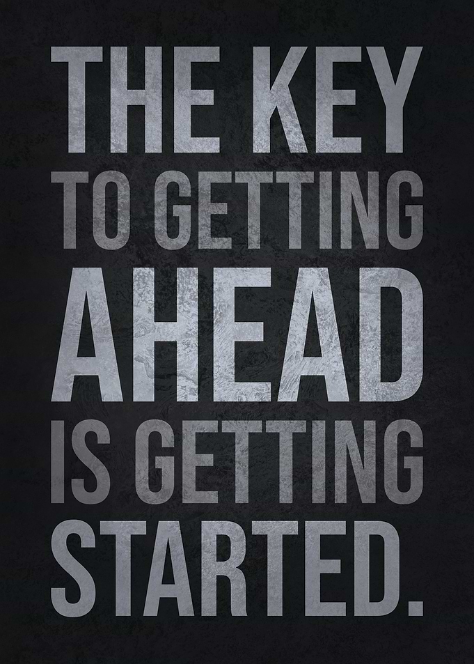 Get Started To Get Ahead
