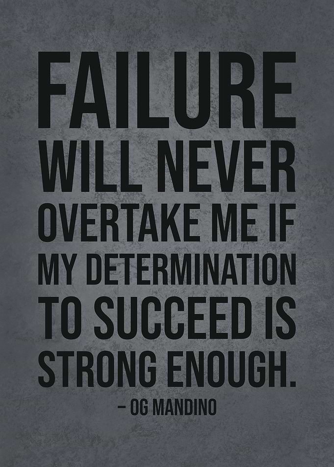 Failure vs Determination