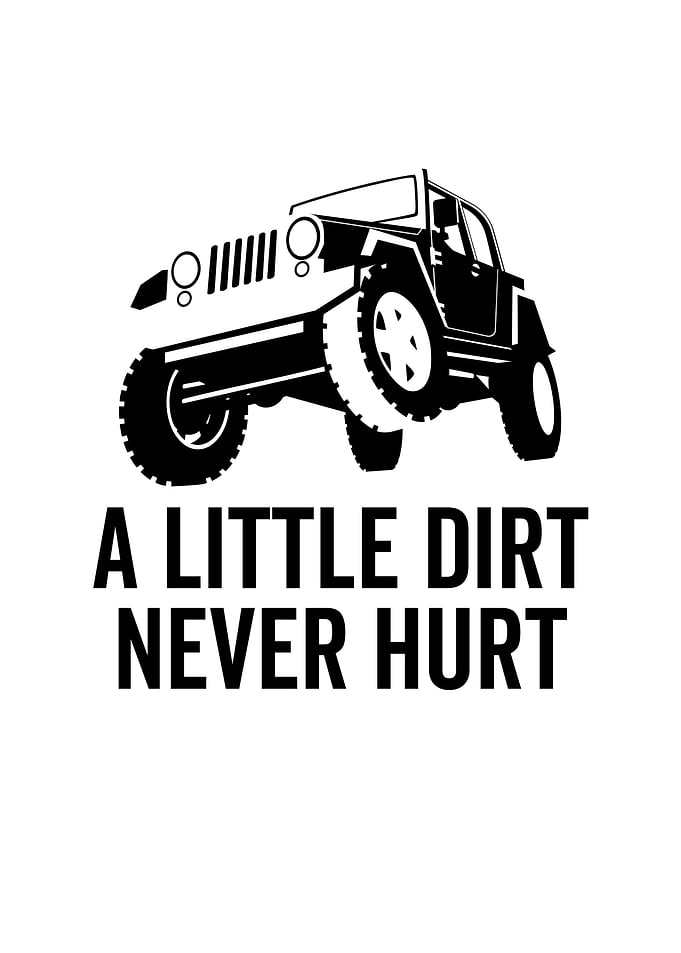 A Little Dirt Never Hurt