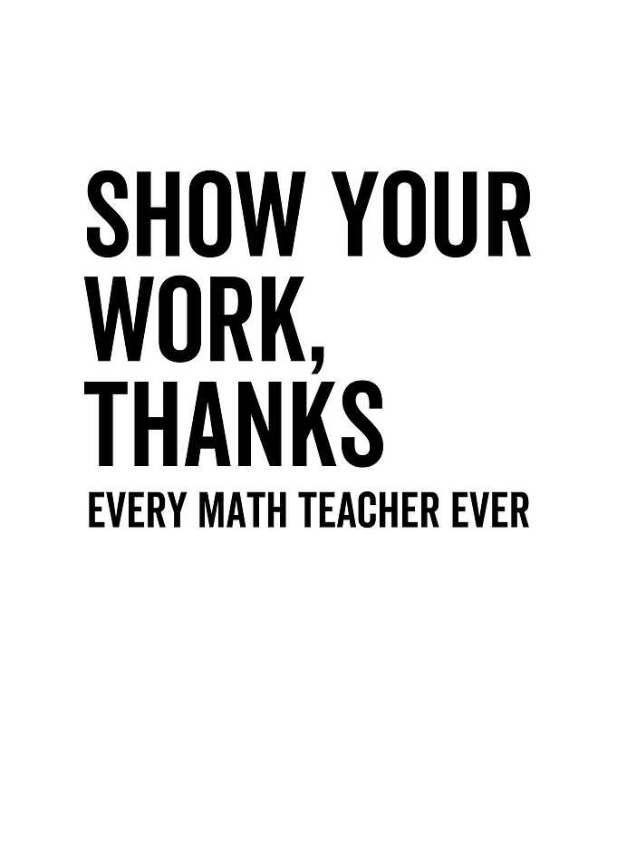 Show Your Work Thanks