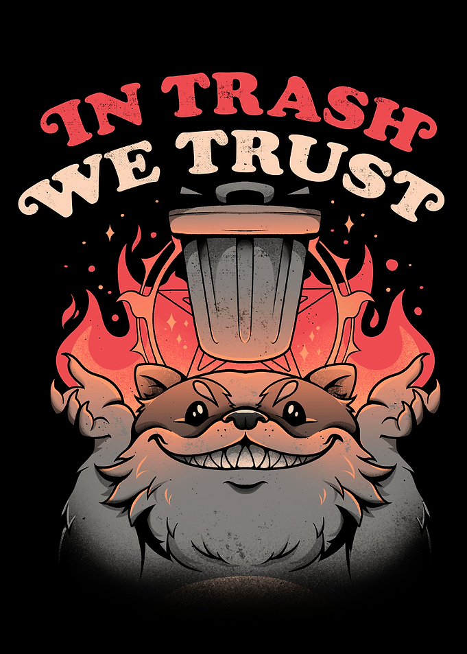 In Trash We Trust