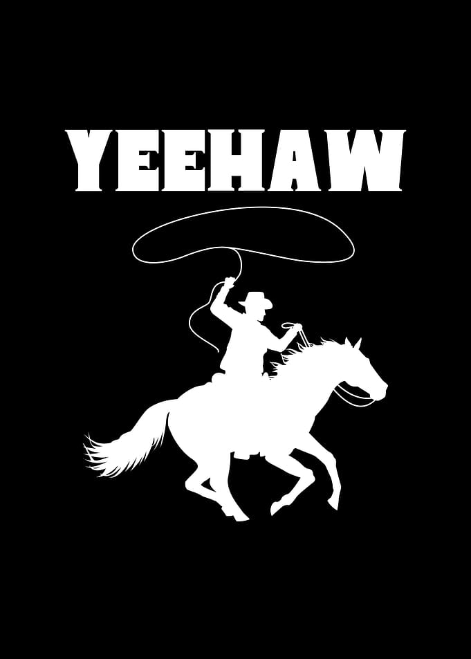 Yeehaw Cowboy