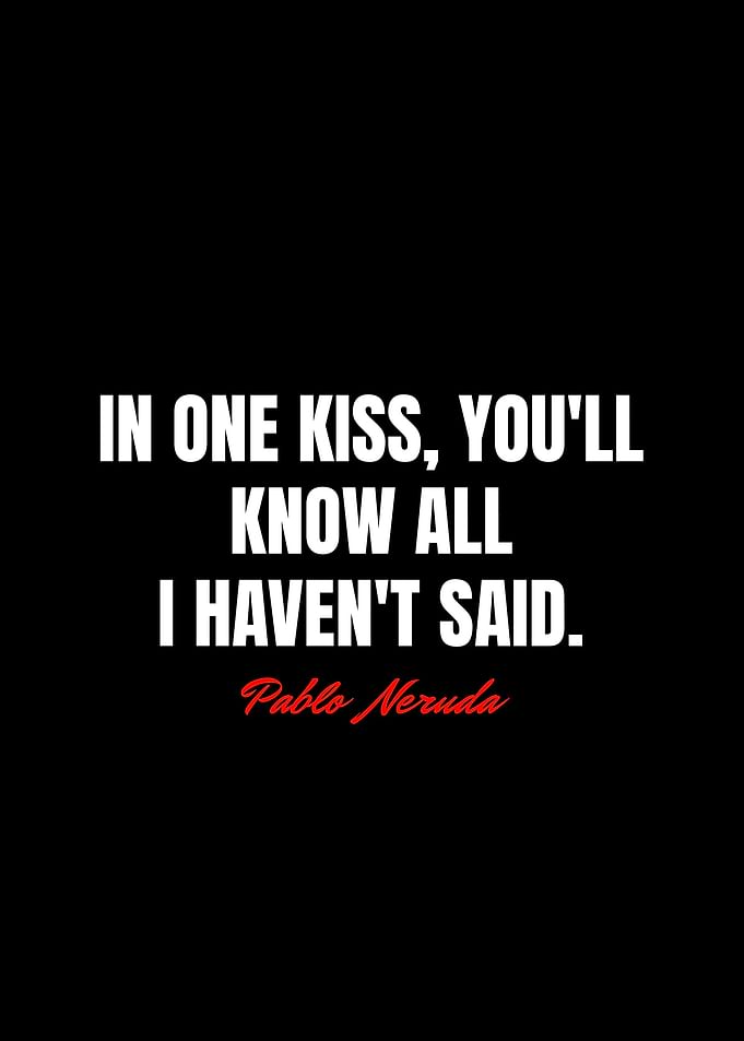 Pablo Neruda Quotes
