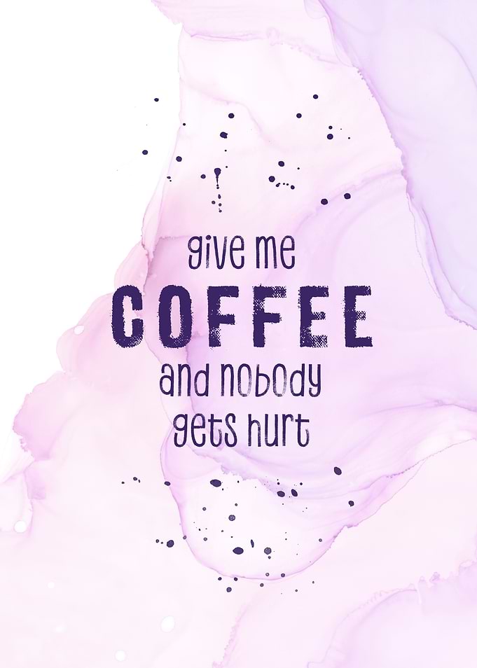GIVE ME COFFEE