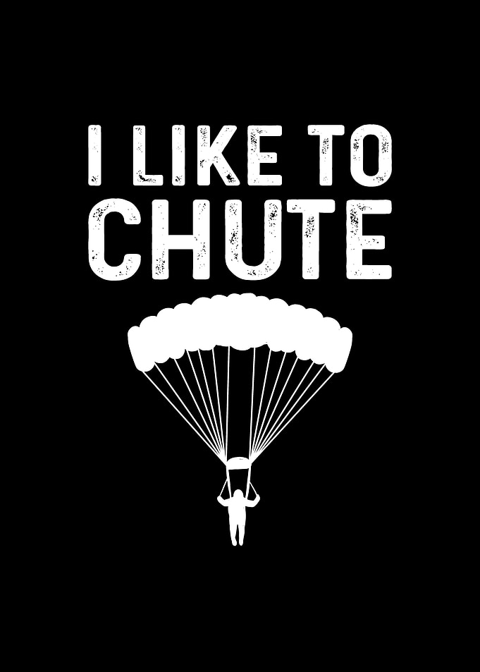 I Like To Chute