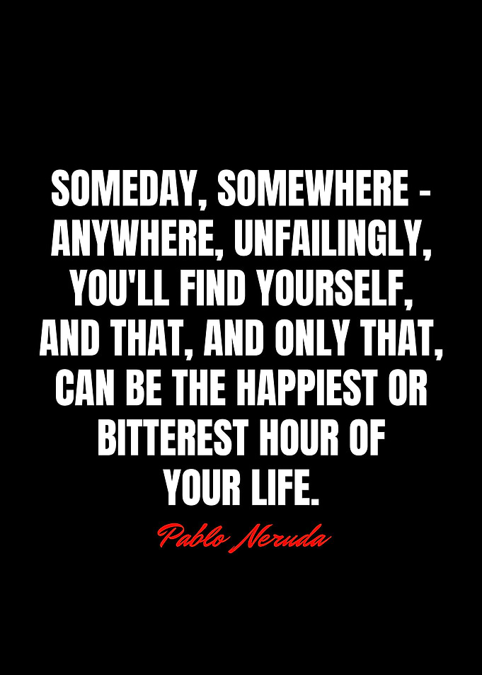Pablo Neruda Quotes