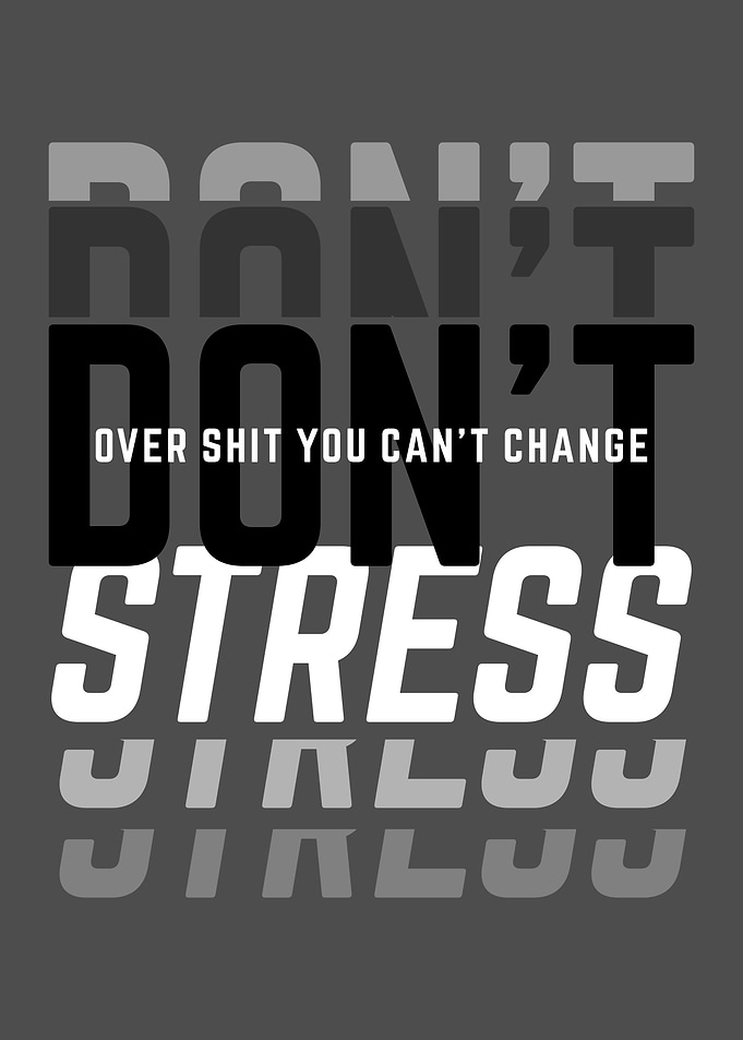 Dont Stress