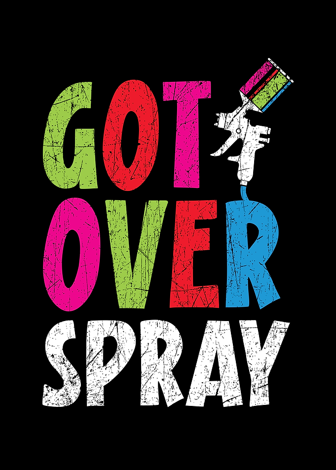 Got Over Spray