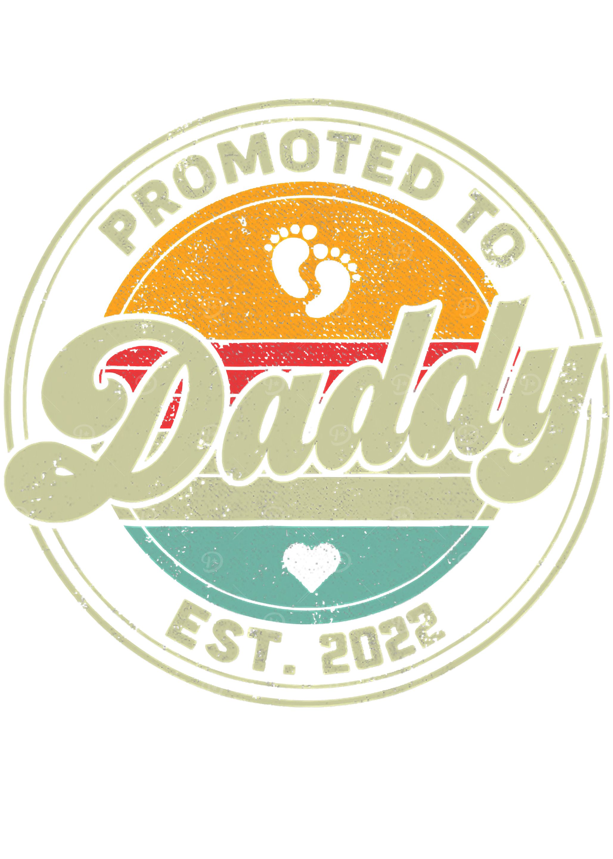 promoted to daddy 2022 da