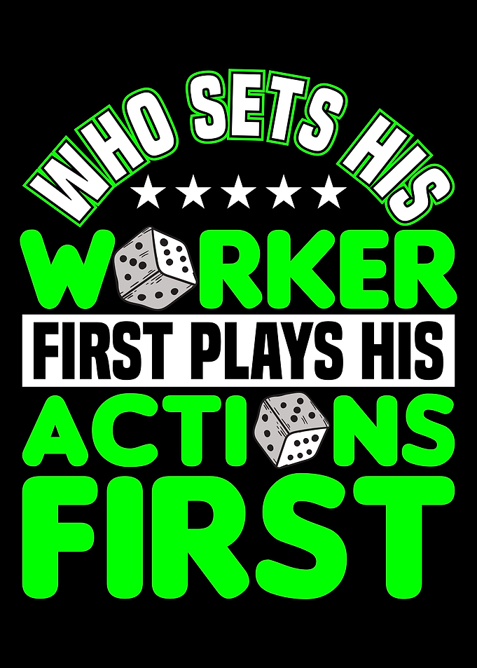 Worker first action first