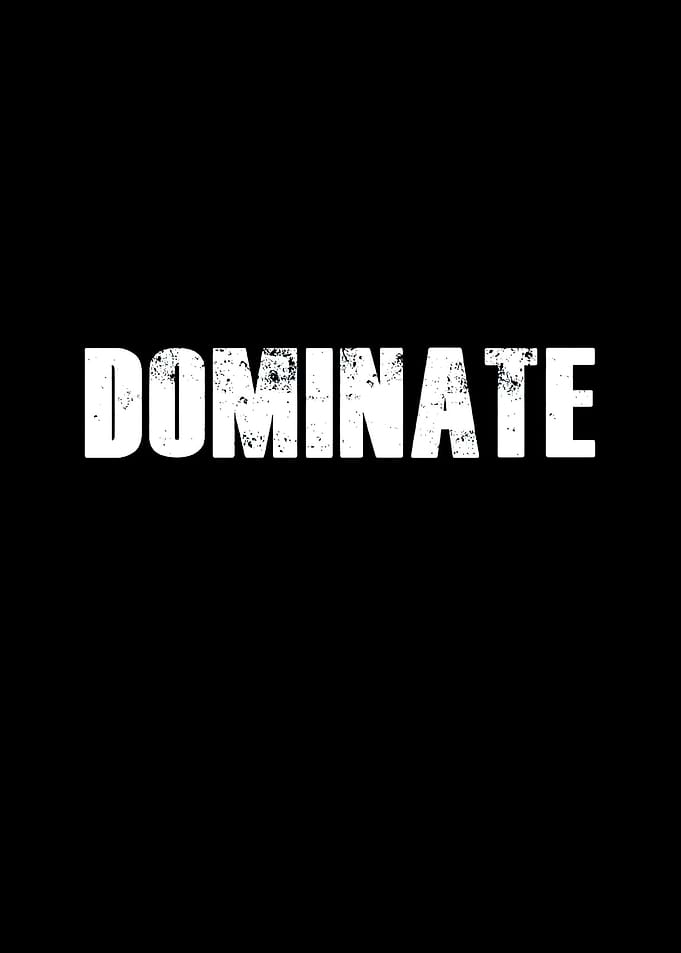 Dominate