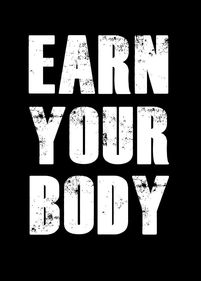 Earn Your Body