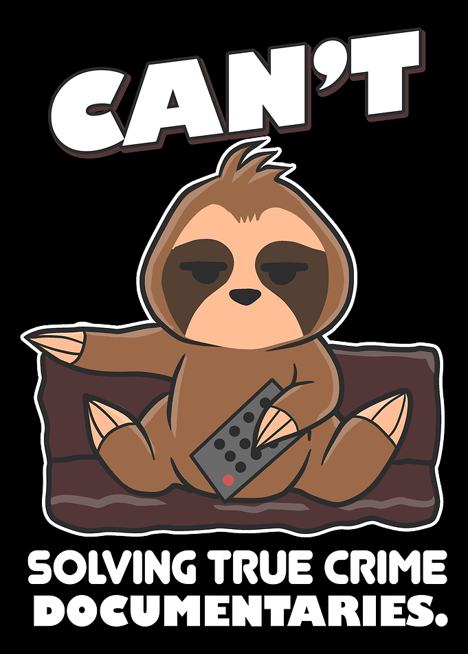 True Crime Sloth Gift