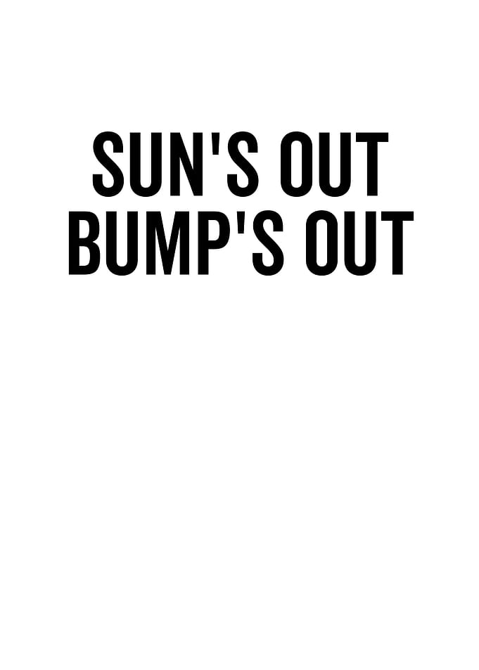 Suns Out Bumps Out
